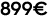 899€