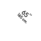 65’’ 165 cm.
