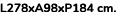 L278xA98xP184 cm. 
