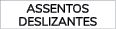 Assentos deslizantes