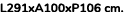 L291xA100xP106 cm. 