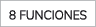 8 FUNCIONES
