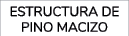 Estructura de pino macizo