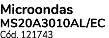 Microondas MS20A3010AL/EC C d. 121743
