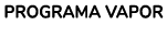 PROGRAMA VAPOR