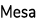 Mesa