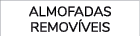 ALMOFADAs REMOV VEIS