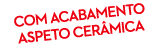 com acabamento aspeto cer mica