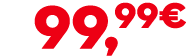 99,99€