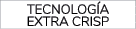 tecnolog a EXTRA CRISP