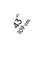 43’’ 109 cm.