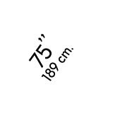 75’’ 189 cm.