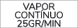 VAPOR cont nuo 25GR/MIN