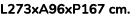 L273xA96xP167 cm. 
