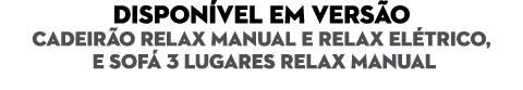 Dispon vel em vers o Cadeir o relax manual e relax El trico, e sof 3 Lugares relax manual