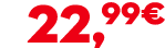 22,99€