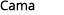 Cama