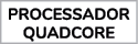 PROCESsADOR QUADCORE