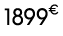 1899€ 00