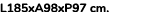 L185xA98xP97 cm. 
