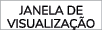 JANELA DE VISUALIZA O