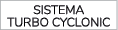 SISTEMA TURBO CYCLONIC
