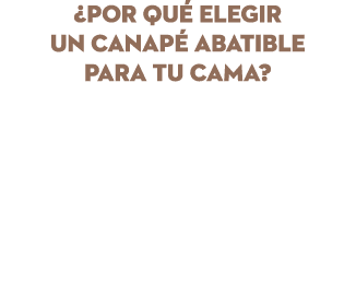 ¿POR QU ELEGIR UN CANAP  ABATIBLE PARA TU CAMA? El Canap  abatible, es un soporte ideal para cualquier tipo de colch...