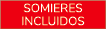 sOMIERES INCLUIDOS