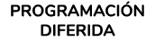 PROGRAMACI N DIFERIDA