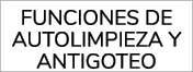 funciones de autolimpieza y antigoteo