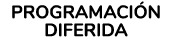 PROGRAMACI N DIFERIDA