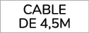 CABLE DE 4,5M