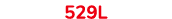 529L