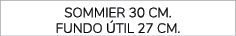 sommier 30 cm. fundo til 27 cm.