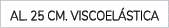 Al. 25 CM. VISCOEL STICA