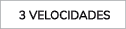  3 velocidades