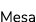 Mesa