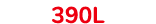 390L