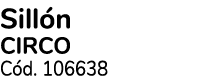 Sill n CIRCO C d. 106638