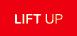 LIFT UP