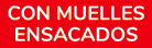 Con MUELLES ENSACADOS 