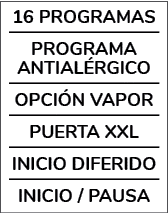 16 PROGRAMAS PROGRAMA ANTIAL RGICO OPCI N VAPOR PUERTA XXL INICIO DIFERIDO inicio / pausa