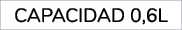 Capacidad 0,6L