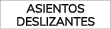 ASIENTOS DESLIZANTES