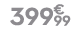 399 € 99