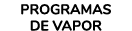 PROGRAMAS DE VAPOR