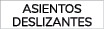 ASIENTOS DESLIZANTES