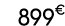 899€ 