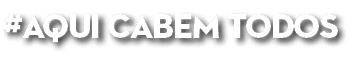#AQUi CABEm TODOS