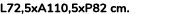 L72,5xA110,5xP82 cm.